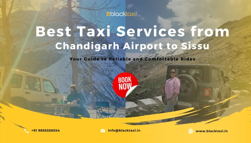 Chandigarh Airport to Sissu black taxi india